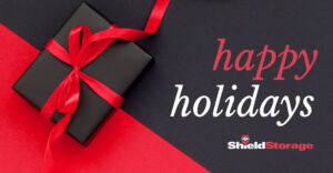 Happy Holidays From Shield Storage!